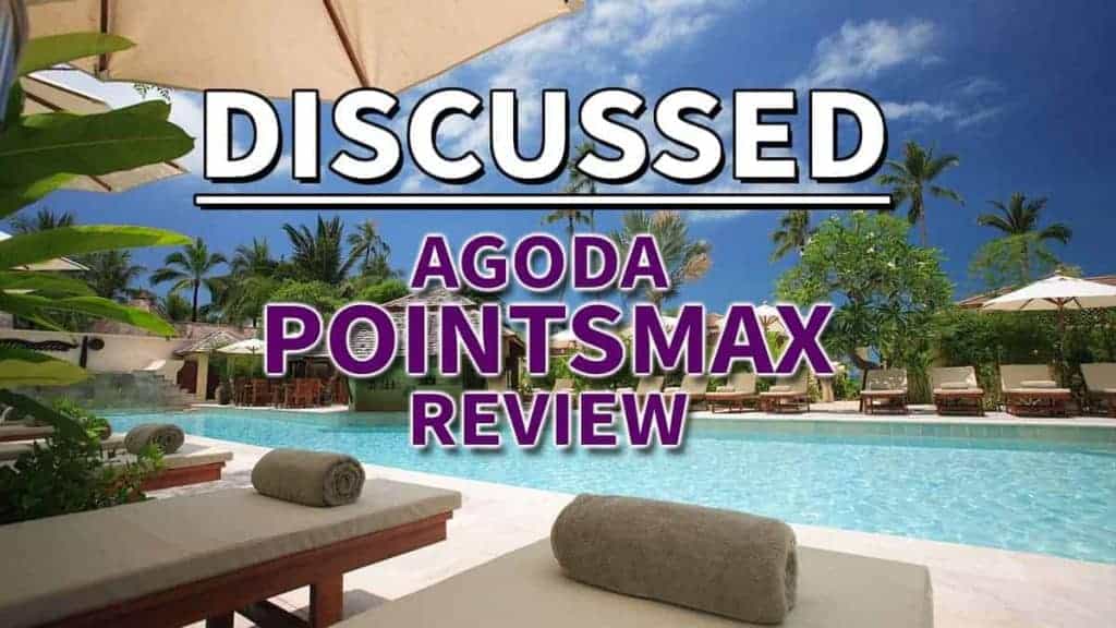 Agoda PointsMax Review