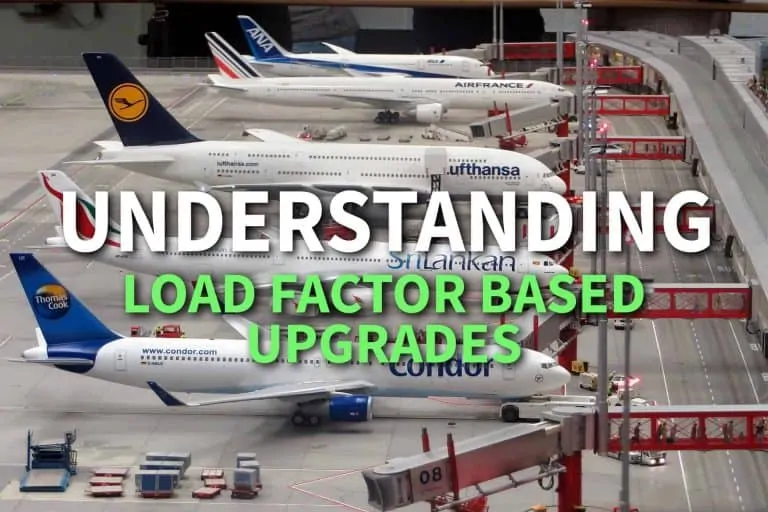 Airline Upgrades Explained – Load Factor Based Upgrades